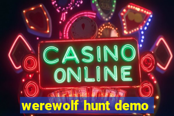 werewolf hunt demo